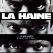 La haine